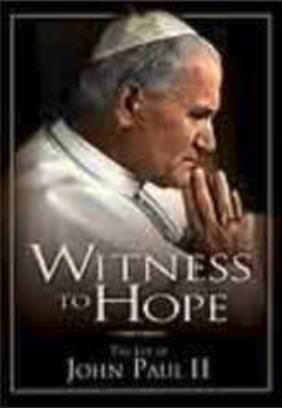 Witness to Hope: Pope John Paul II